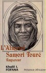 "L'Almami Samori Toure" de Khalil Fofana "L'Almami Samori Toure" de Khalil Fofana