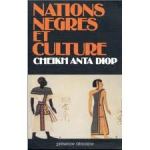'Nations Negres et Culture' de Cheikh Anta Diop
