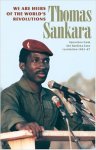 "We are heirs of the revolution" by Thomas Sankara