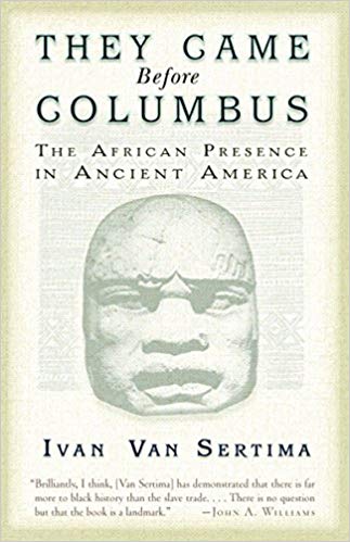 Van Sertima_They came before Columbus